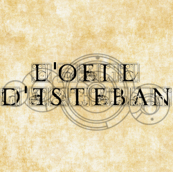L'Oeil d'Esteban