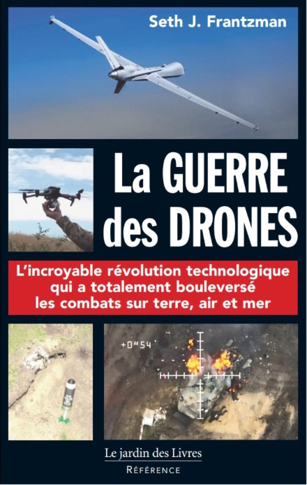 La Guerre des Drones de Seth J Frantzman