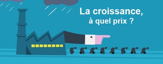 la croissance à quel prix ?
