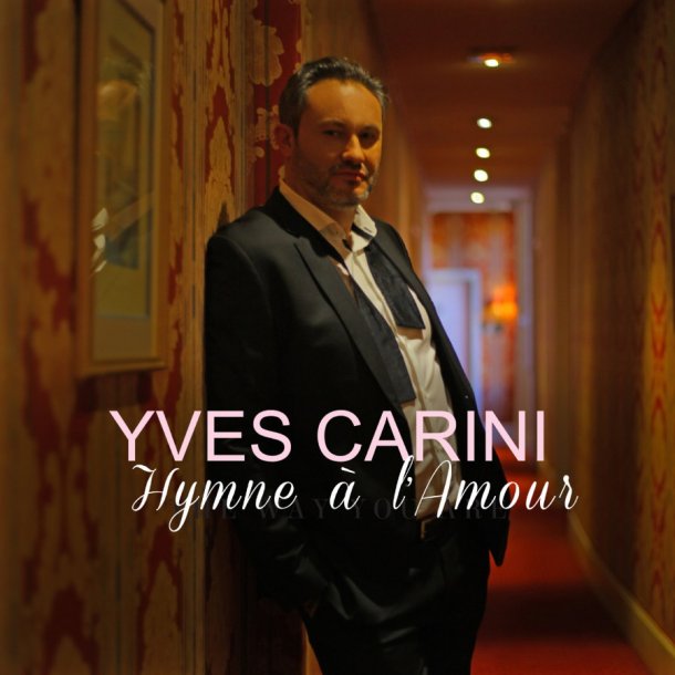 Yves Carini - Hymne à l'Amour